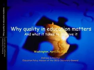 Why quality in education matters And what it takes to improve it