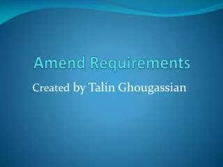 Amend Requirements