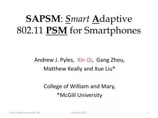 SAPSM : S mart A daptive 802.11 PSM for Smartphones