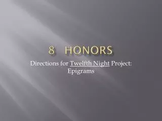 8 honors