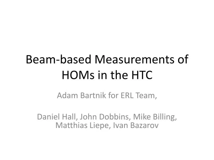 beam based measurements of homs in the htc