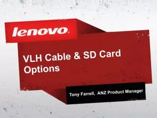 VLH Cable &amp; SD Card Options