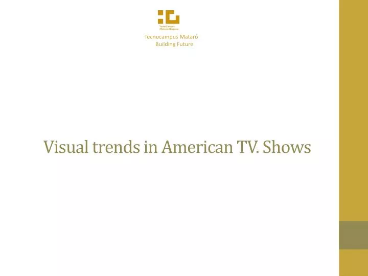 visual trends in american tv shows