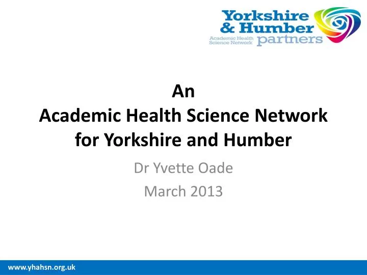 an academic health science network for yorkshire and humber