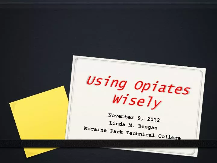 using opiates wisely