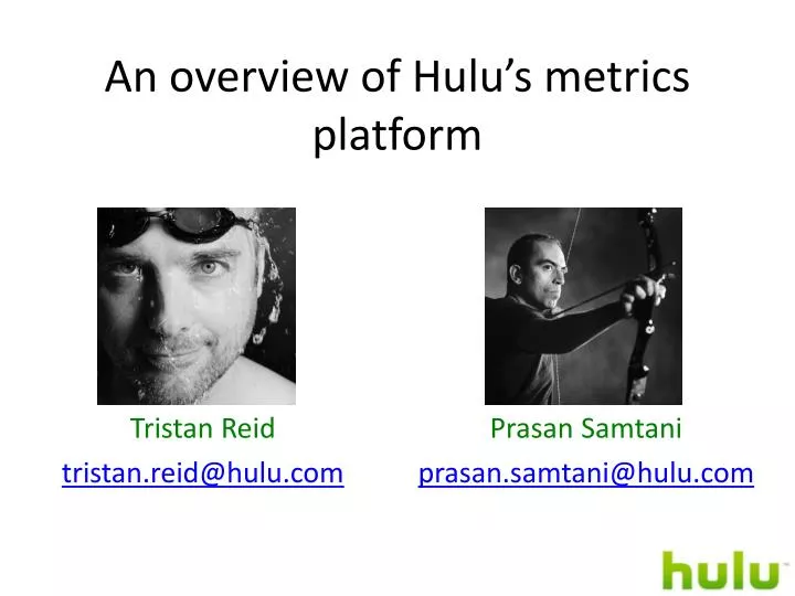 an overview of hulu s metrics platform