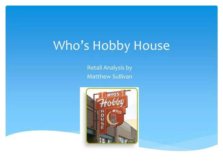who s hobby house