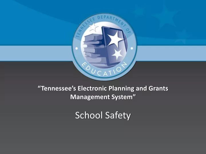 tennessee s electronic planning and grants management system