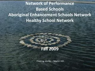 Network of Performance Based Schools Aboriginal Enhancement Schools Network