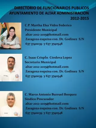 DIRECTORIO DE FUNCIONARIOS PUBLICOS AYUNTAMIENTO DE ALTAR ADMINISTRACION 2012-2015