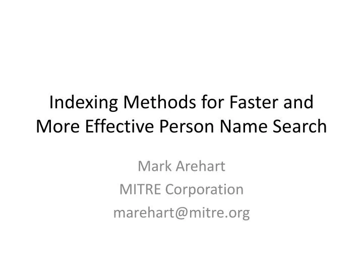 indexing methods for faster and more effective person name search