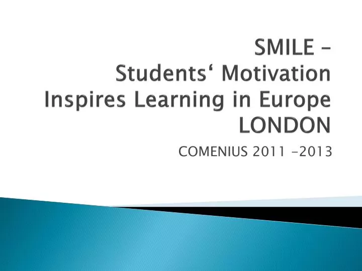 smile students motivation inspires learning in europe london