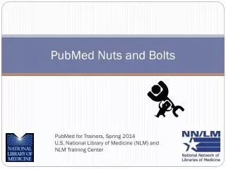 PubMed Nuts and Bolts