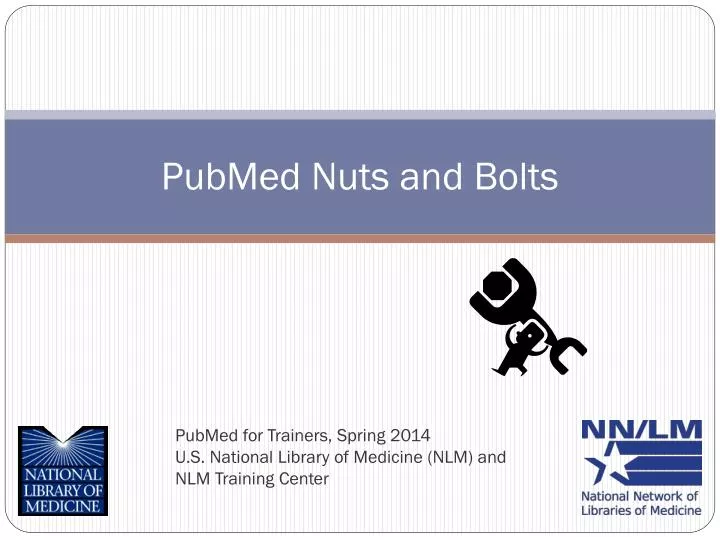 pubmed nuts and bolts