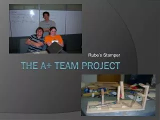The A+ Team Project