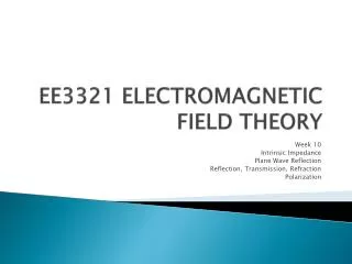EE3321 ELECTROMAGNETIC FIELD THEORY