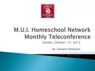 M.U.I. Homeschool Network Monthly Teleconference