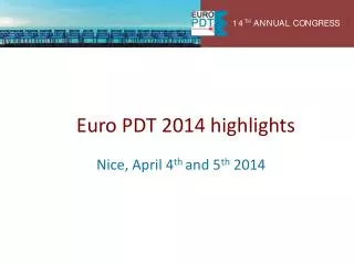 Euro PDT 2014 highlights