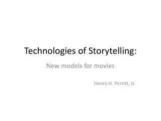 Technologies of Storytelling: