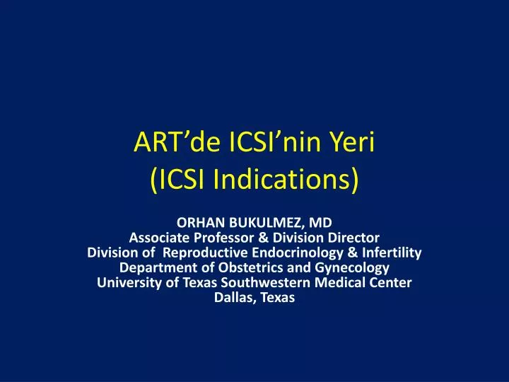 art de icsi nin yeri icsi indications