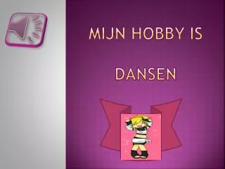mijn hobby is dansen