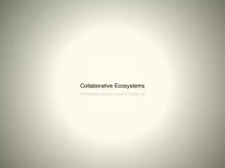 Collaborative Ecosystems