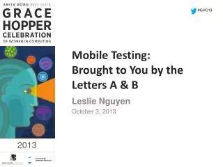 Mobile Testing: Brought to You by the Letters A &amp; B