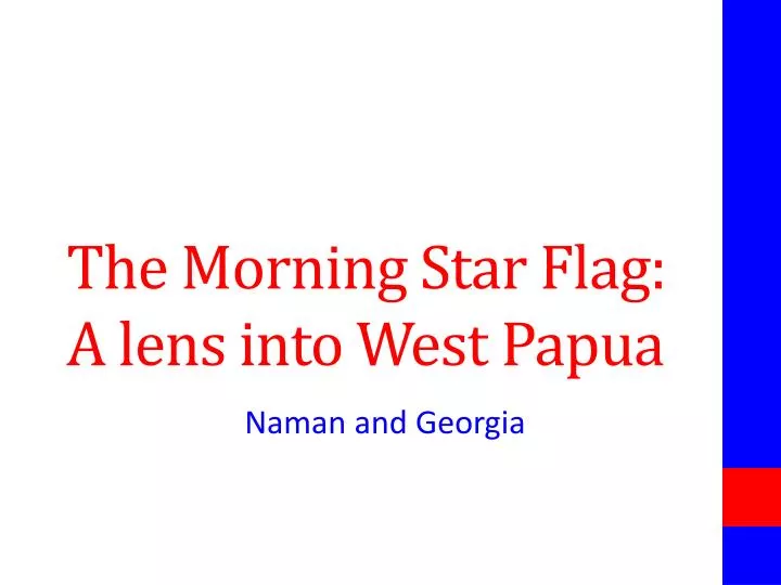the morning star flag a lens into west papua