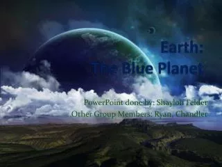 Earth: The Blue Planet