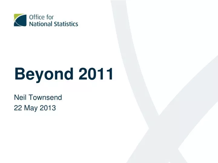 beyond 2011 neil townsend 22 may 2013