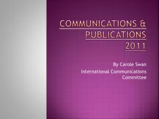 Communications &amp; PUBLICATIONS 2011