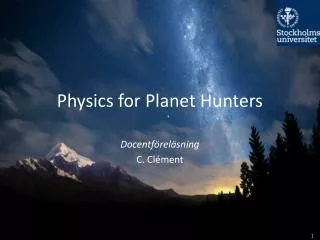 Physics for Planet Hunters
