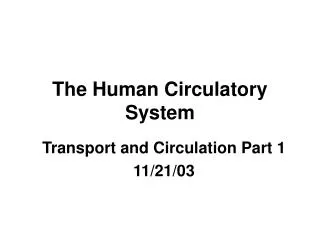 The Human Circulatory System