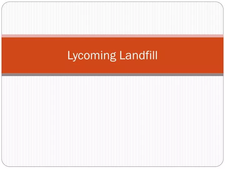 lycoming landfill