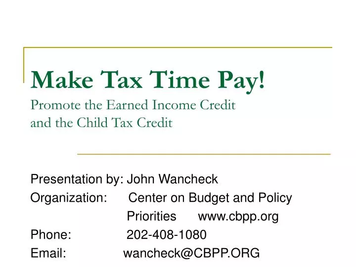 make tax time pay promote the earned income credit and the child tax credit