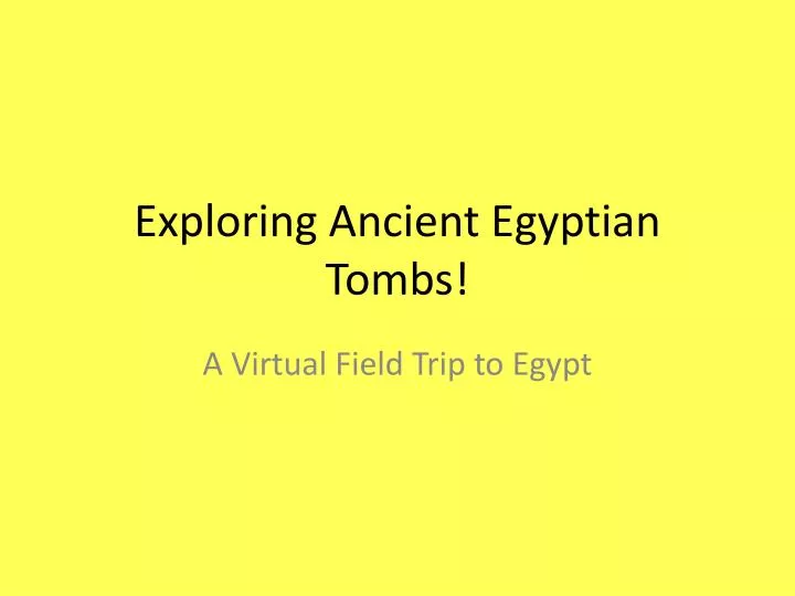 exploring ancient egyptian tombs