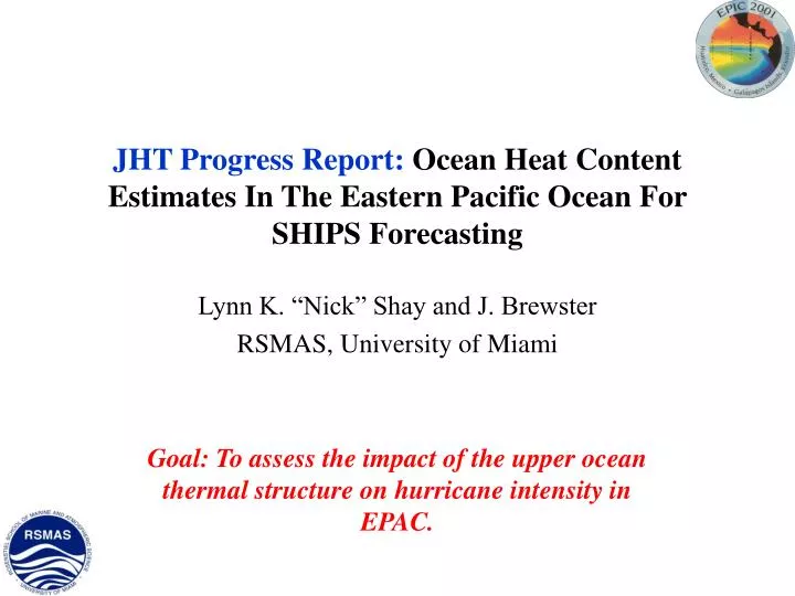 jht progress report ocean heat content estimates in the eastern pacific ocean for ships forecasting