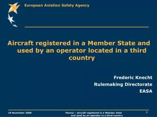 Aircraft registered in a Member State and used by an operator located in a third country