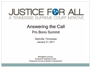 Brought to you by: Tennessee Supreme Court Tennessee Access to Justice Commission