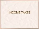 INCOME TAXES - slide 1