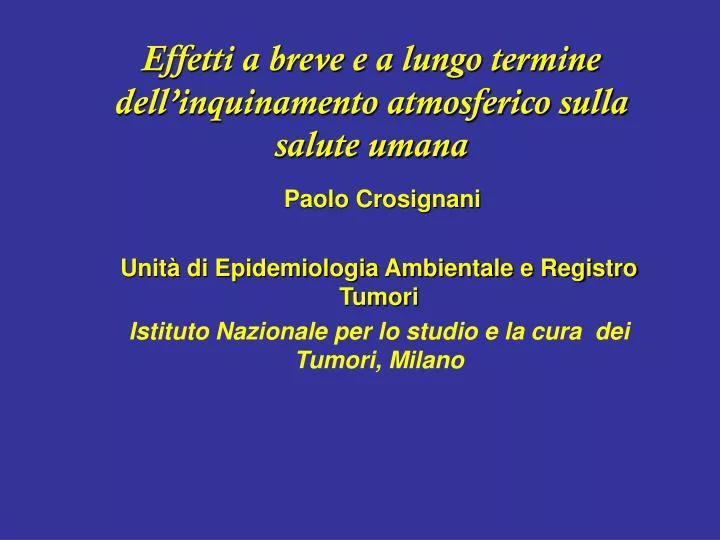 effetti a breve e a lungo termine dell inquinamento atmosferico sulla salute umana