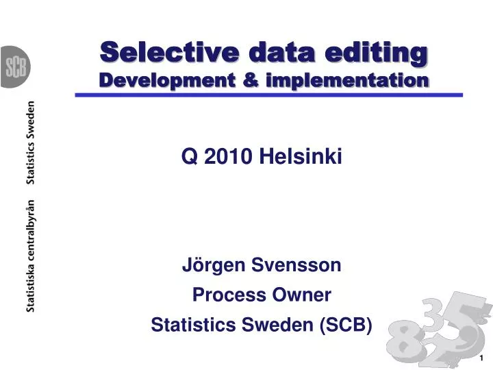 selective data editing development implementation