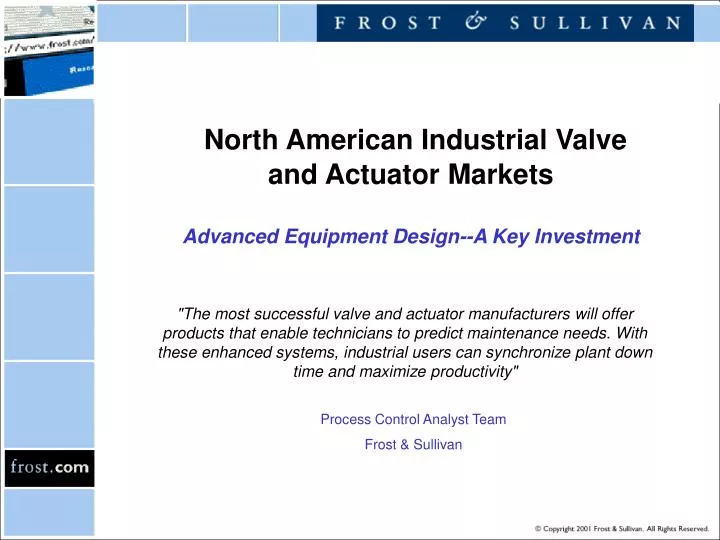 north american industrial valve and actuator markets advanced equipment design a key investment