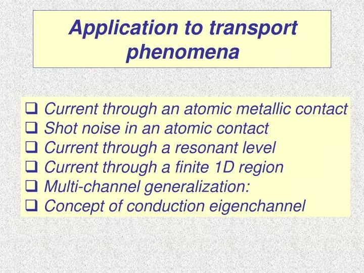 application to transport phenomena