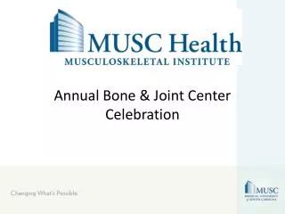 Annual Bone &amp; Joint Center Celebration