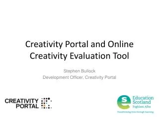 Creativity Portal and Online Creativity Evaluation Tool