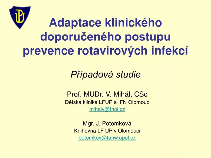 adaptace klinick ho doporu en ho postupu prevence rotavirov ch infekc p padov studie