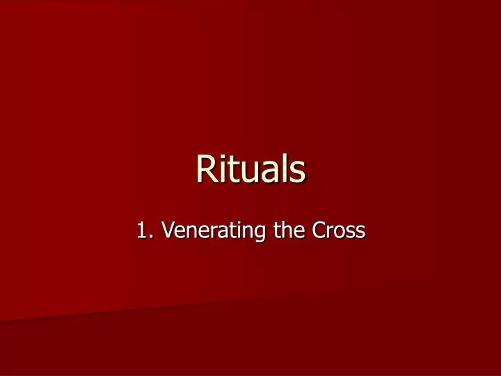 rituals