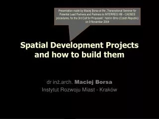 Spatial Development Projects and how to build them