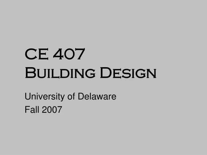 ce 407 building design